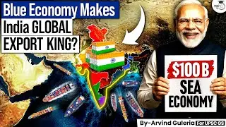How the Sea Is Making India a Global Export Power? | Blue Economy Explained | StudyIQ IAS