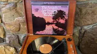 1966 The Stanley Brothers The Angels Are Singing Bluegrass Vinyl LP Record Full Album