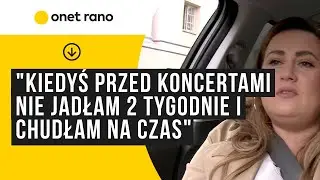 Kasia Wilk: kiedyś przed koncertami nie jadłam 2 tygodnie i chudłam na czas