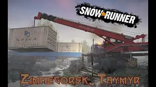 Pier Recovery And An Old Favourite Returns! Snowrunner! Taymyr Trial!
