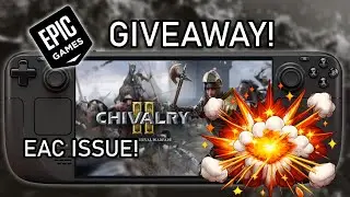Chivalry 2 on Steam Deck | Free Epic Games Giveaway December 31th