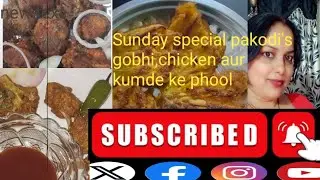 Sunday special pakodi's#Gobhi pakodi#chicken pakodi#kumde ke phool pakodi😋😋😋