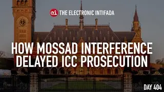 How Mossad interference delayed ICC prosecution, with Craig Mokhiber