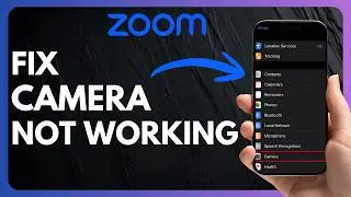 How to Fix Zoom Camera Not Working