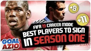 Best Players To Sign in Season 1 | FIFA 19 Career Mode