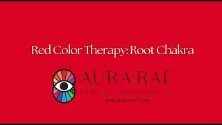 Red Color Therapy: Root Chakra