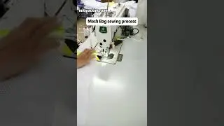 Mesh Bag sewing process
