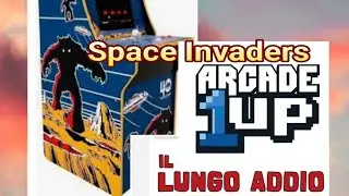 Arcade1up Space Invaders! Il lungo addio 😑! Recensione in italiano