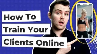 How To Train Your Personal Training Clients Online