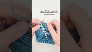 Empowered knitting is...