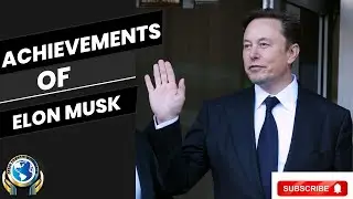 Elon Musk Achievements | Space X
