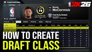 NBA 2K26: How to Create a Draft Class (Step By Step)