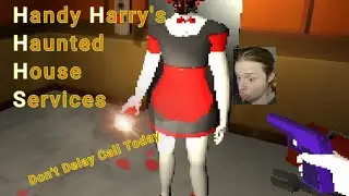 Handy Harry's Haunted House Service Part one