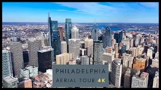 PHILADELPHIA -  4K DRONE AERIAL SKYLINE TOUR 💯