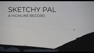 Sketchy Pal [HIGHLINE 750M]
