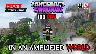 I Survived 100 Days  in an Amplified World in Minecraft Part #5