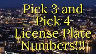 Pick 3 and Pick 4 License Plate Numbers 2021!!!