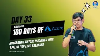 Day33: Integrating Virtual Machines with Application Load Balancer (KodeKloud: Azure)#100daysofAzure