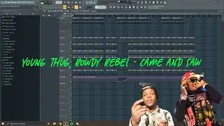 Young Stoner Life, Young Thug - Came and Saw (feat. Rowdy Rebel) - FL Studio Remake [FREE FLP]