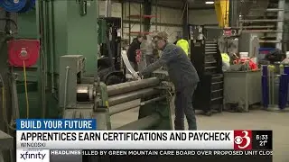 Vermont apprentices earn while they learn in skilled trades program