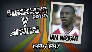 IAN WRIGHT - Blackburn v Arsenal, 96/96 | Retro Goal