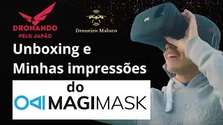 Unboxing e minha 1a.experi&ecirc;ncia com o &Oacute;culos MagiMask.