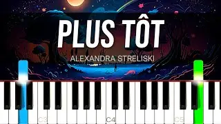 Plus T&ocirc;t - Alexandra Streliski | PIANO SHEET MUSIC + MIDI 🎹