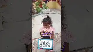 first day to school 🏫