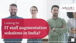 Top IT Staff Augmentation Solutions in India | Boost Your Tech Team with iValuePlus