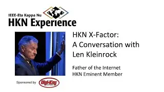 HKNx2020 - X-Factor: A Conversation with Len Kleinrock