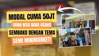 Modal 50 Juta Buka Usaha Sembako Kaya Minimarket!