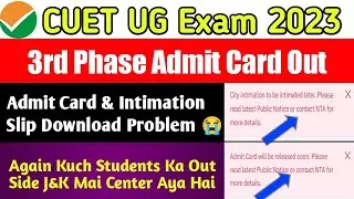 CUET UG 3rd Phase Admit Card Out (Again Center Outside J&K 😭)