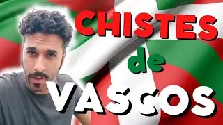 Chistes de... VASCOS