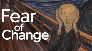 Why We Are All Afraid Of Change? - Overcoming Fear & Resistance