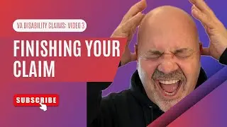 VA Disability Claim Explained:  What I Wish I Knew Before Filing (Video 3)