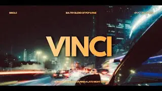 VINCI &mdash; Korean R&B / Pop-Rap (Smooth Night Drive Vibes)