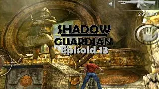Shadow Guardian | Episold 13 | gameplay