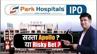 Park Medi World IPO Review 2025 | Financials, Valuation, GMP, Risks Explained