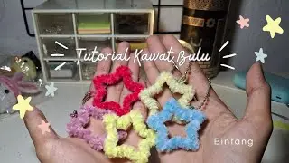 TUTORIAL KAWAT BULU (#5) Ganci Bintang