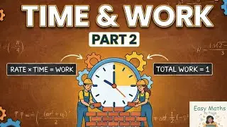 TIME & WORK | PART 2 | PLACEMENT | COMPETITIVE EXAMS| Easy Maths by Puja.