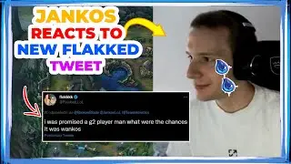 Jankos Reacts to New Flakked Tweet 👀