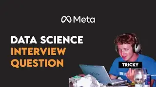 Tricky Data Science Interview Question [By Facebook]