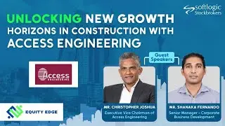 Equity Edge #3 - Unlocking New Growth Horizons in construction with Access Engineering
