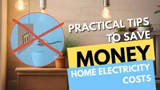 Slash Your Bills: Practical Tips to Reduce Home Electricity Costs