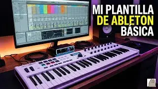 Mi plantilla de Ableton Live Basica
