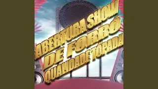 Abertura pra Show de Forró Qualidade Tópada