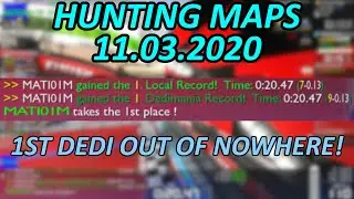 #010. Hunting maps 11.03.2020: Unexpected 1st Dedimania Record