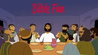 Bible Fun, histoires sur J&eacute;sus - Saison 2 - 58 - Marc 14 : 17 &agrave; 31 - Le dernier repas de J&eacute;sus