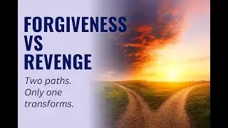 [ENG] Forgiveness vs  Revenge: The True Power