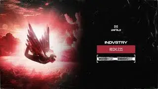 INDVSTRY - Reckless